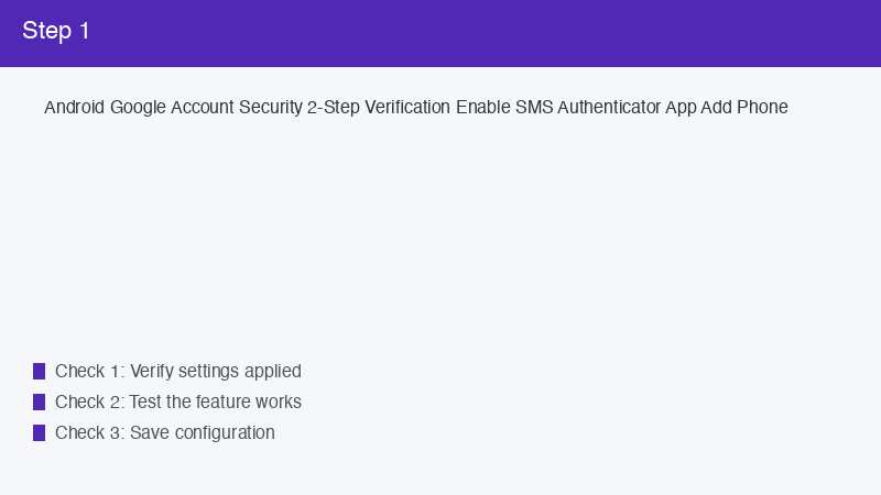 Android Google Account Security 2-Step Verification Enable SMS Authenticator App