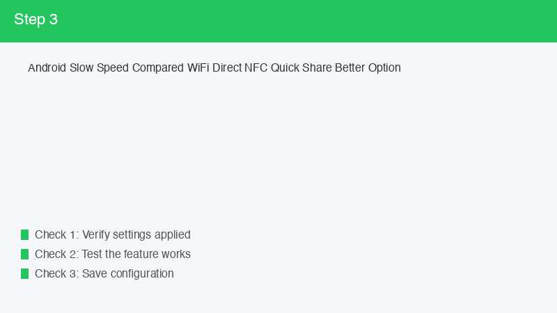Android Slow Speed Compared WiFi Direct NFC Quick Share Better Option