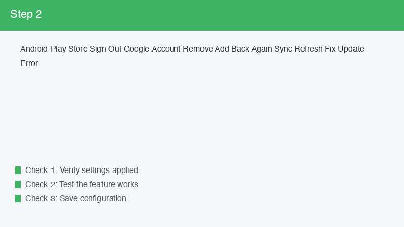 Android Play Store Sign Out Google Account Remove Add Back Again Sync Refresh Fi