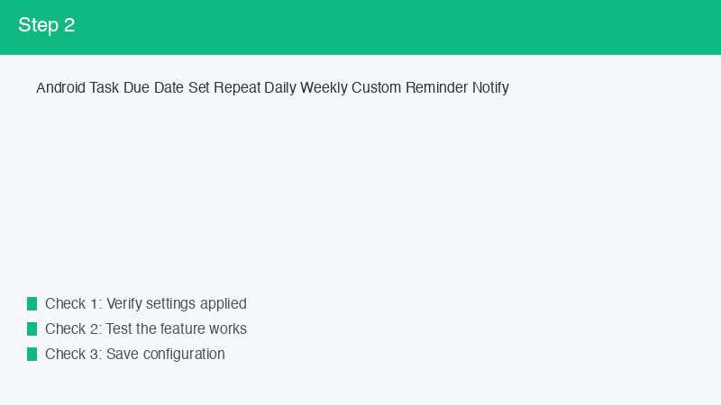 Android Task Due Date Set Repeat Daily Weekly Custom Reminder Notify