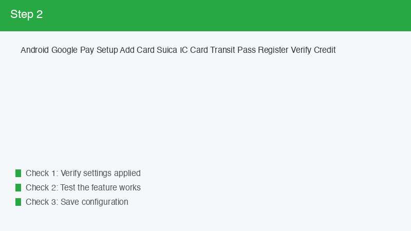 Android Google Pay Setup Add Card Suica IC Card Transit Pass Register Verify Cre
