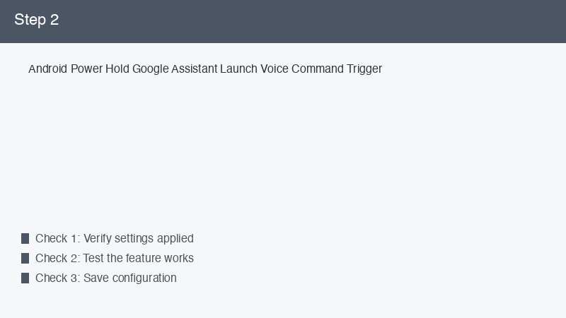 Android Power Hold Google Assistant Launch Voice Command Trigger