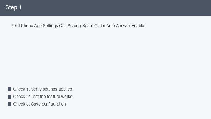 Pixel Phone App Settings Call Screen Spam Caller Auto Answer Enable