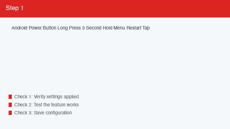 Android Power Button Long Press 3 Second Hold Menu Restart Tap