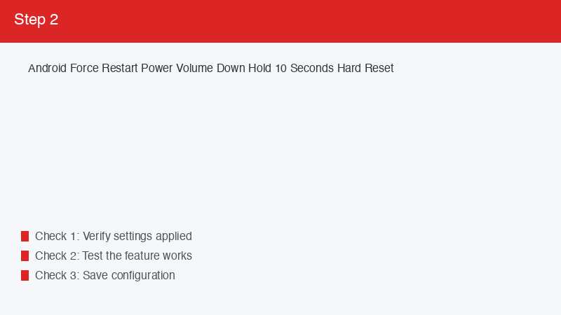 Android Force Restart Power Volume Down Hold 10 Seconds Hard Reset