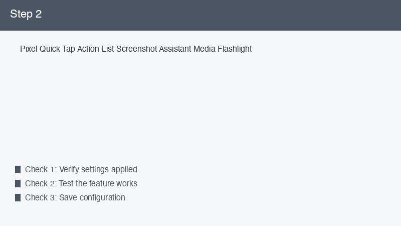 Pixel Quick Tap Action List Screenshot Assistant Media Flashlight