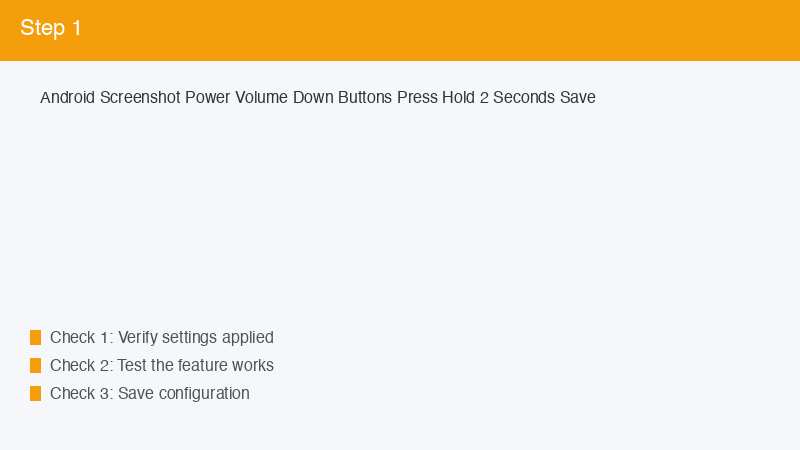 Android Screenshot Power Volume Down Buttons Press Hold 2 Seconds Save