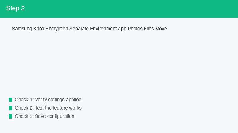 Samsung Knox Encryption Separate Environment App Photos Files Move