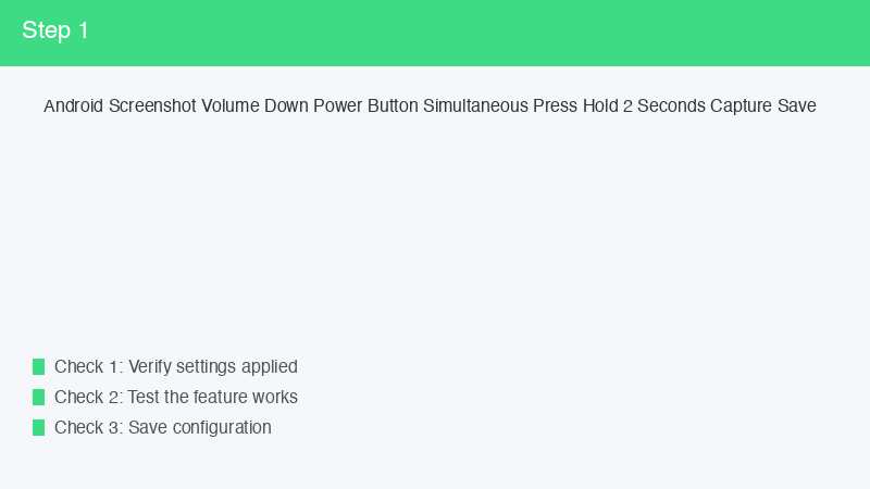 Android Screenshot Volume Down Power Button Simultaneous Press Hold 2 Seconds Ca