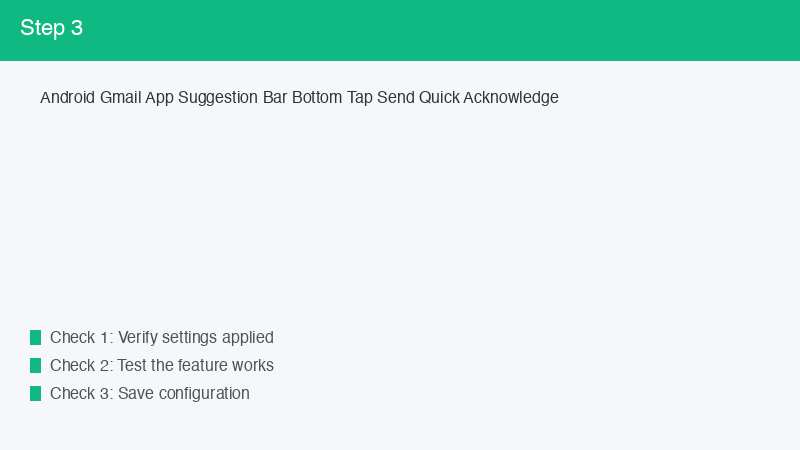Android Gmail App Suggestion Bar Bottom Tap Send Quick Acknowledge