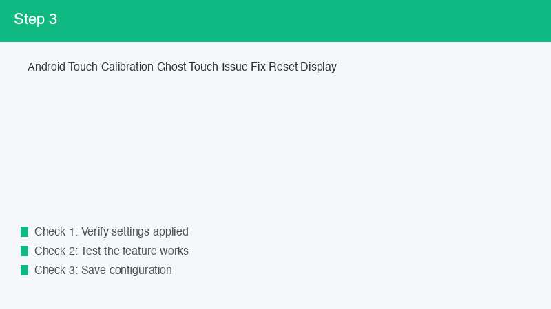 Android Touch Calibration Ghost Touch Issue Fix Reset Display