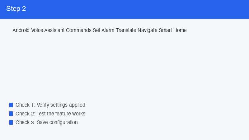 Android Voice Assistant Commands Set Alarm Translate Navigate Smart Home