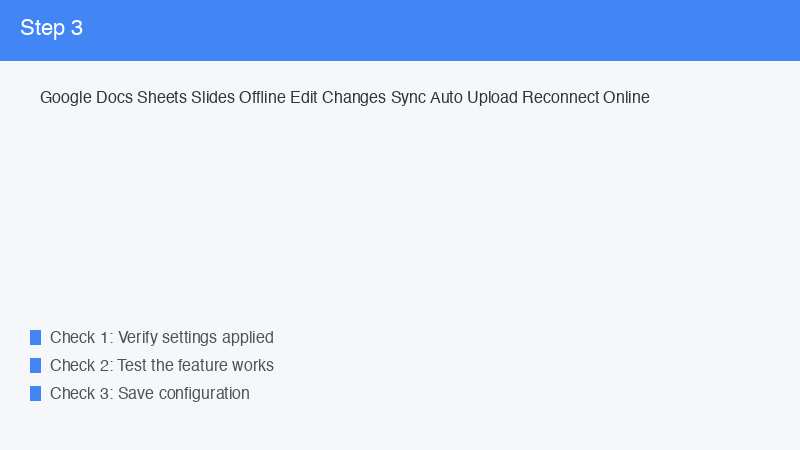 Google Docs Sheets Slides Offline Edit Changes Sync Auto Upload Reconnect Online