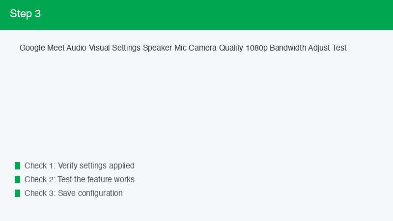 Google Meet Audio Visual Settings Speaker Mic Camera Quality 1080p Bandwidth Adj
