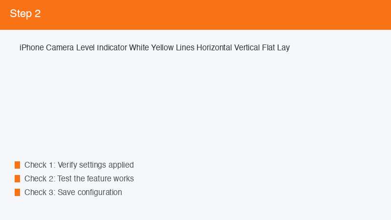 iPhone Camera Level Indicator White Yellow Lines Horizontal Vertical Flat Lay