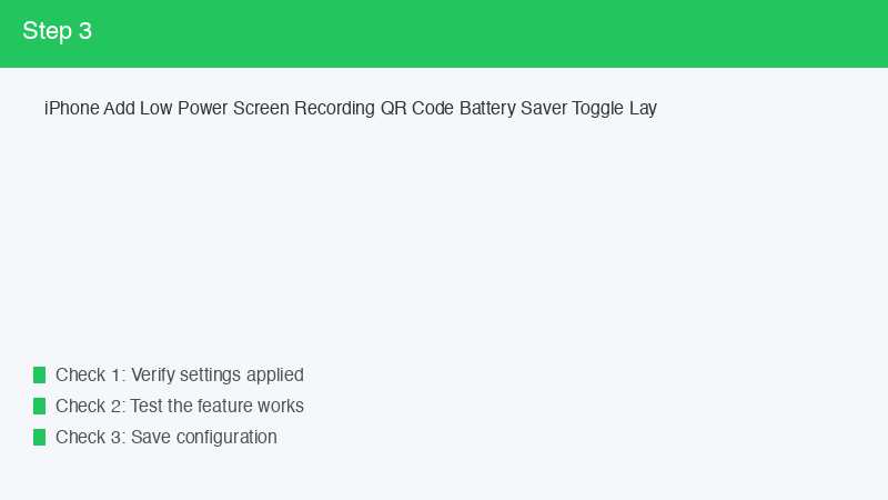 iPhone Add Low Power Screen Recording QR Code Battery Saver Toggle Lay