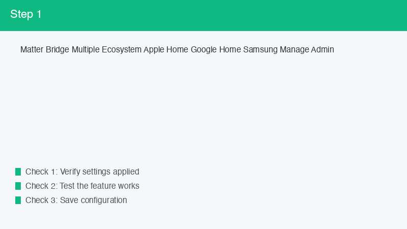 Matter Bridge Multiple Ecosystem Apple Home Google Home Samsung Manage Admin