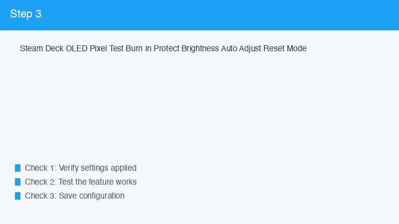 Steam Deck OLED Pixel Test Burn In Protect Brightness Auto Adjust Reset Mode