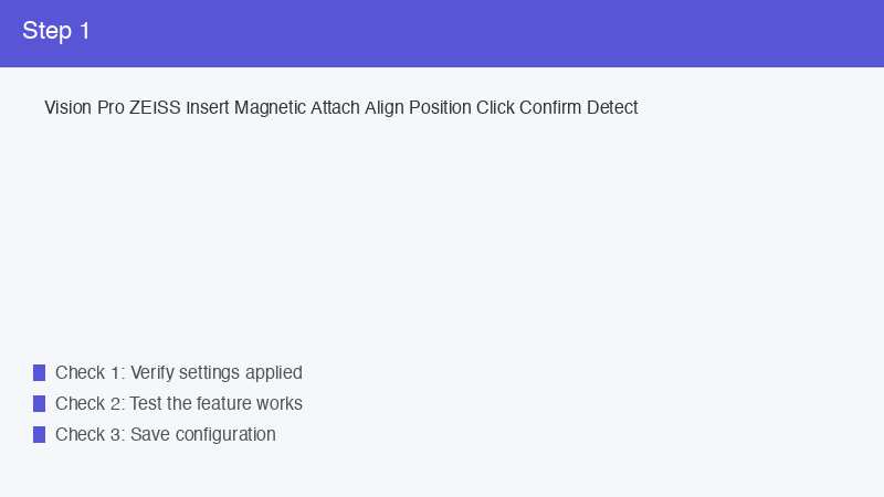Vision Pro ZEISS Insert Magnetic Attach Align Position Click Confirm Detect