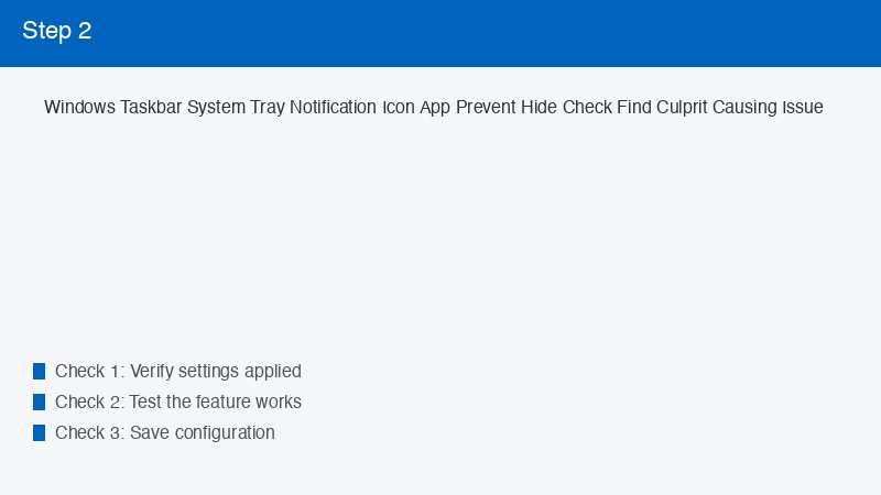 Windows Taskbar System Tray Notification Icon App Prevent Hide Check Find Culpri