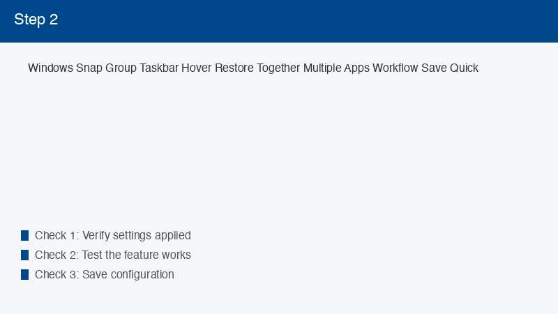 Windows Snap Group Taskbar Hover Restore Together Multiple Apps Workflow Save Qu